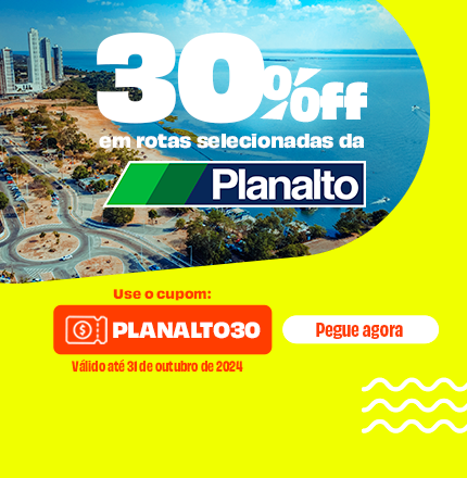 30%off em rotas selecionadas da Planalto. Use o cupom PLANALTO30 e garanta sua viagem com desconto